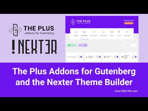 The Plus Addons for Gutenberg and the Nexter Theme Builder