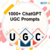 1000+ ChatGPT UGC Prompts