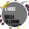 X Hacks – Grow & Monetise Your Twitter Audience