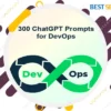 300 ChatGPT Prompts For DevOps